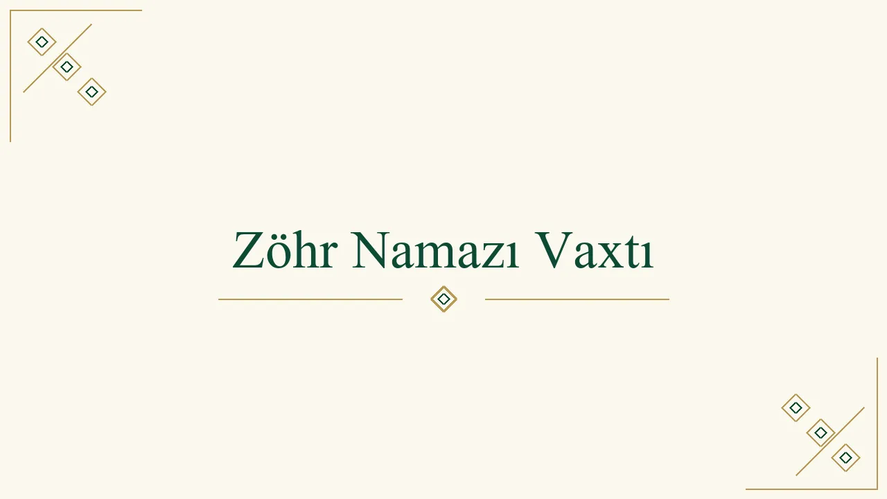 Zöhr namazı vaxtı haqqında məqalə